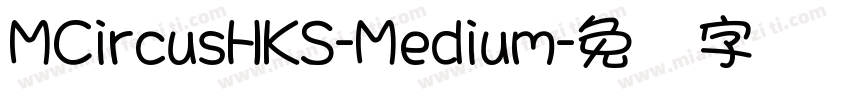 MCircusHKS-Medium字体转换