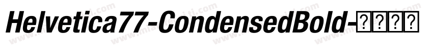 Helvetica77-CondensedBold字体转换