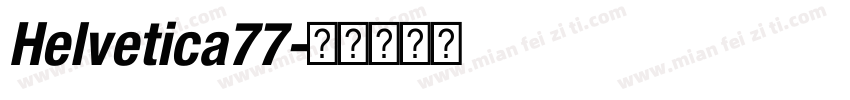 Helvetica77字体转换