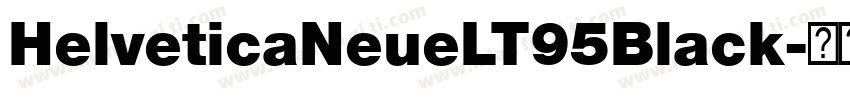HelveticaNeueLT95Black字体转换