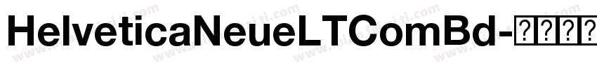 HelveticaNeueLTComBd字体转换