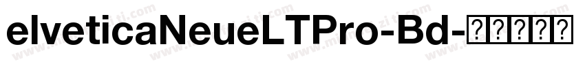 elveticaNeueLTPro-Bd字体转换