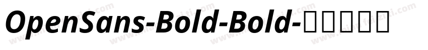 OpenSans-Bold-Bold字体转换