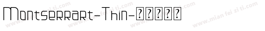 Montserrart-Thin字体转换