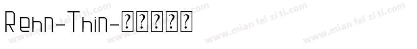 Rehn-Thin字体转换