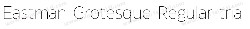 Eastman-Grotesque-Regular-trial字体转换