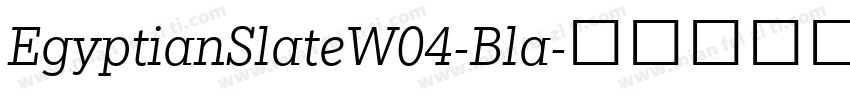 EgyptianSlateW04-Bla字体转换