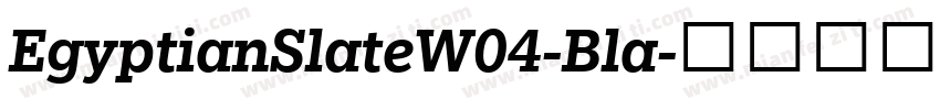 EgyptianSlateW04-Bla字体转换