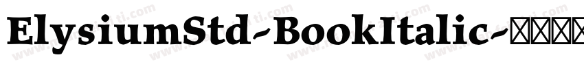 ElysiumStd-BookItalic字体转换