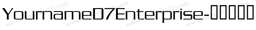 YournameD7Enterprise字体转换