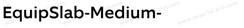 EquipSlab-Medium字体转换