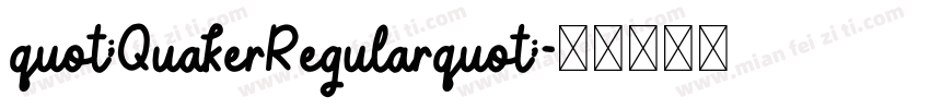 quot;QuakerRegularquot;字体转换