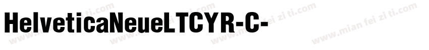HelveticaNeueLTCYR-C字体转换