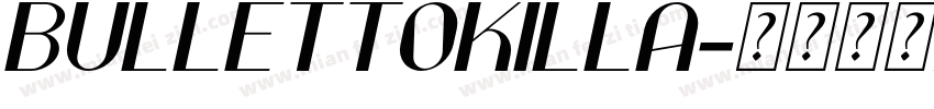 BullettoKilla字体转换
