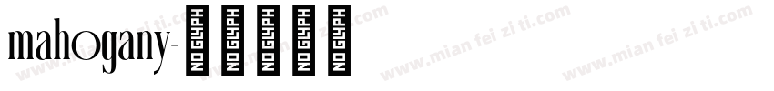 mahogany字体转换