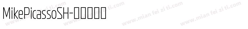 MikePicassoSH字体转换