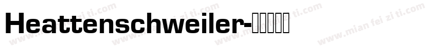 Heattenschweiler字体转换