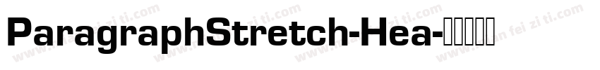 ParagraphStretch-Hea字体转换