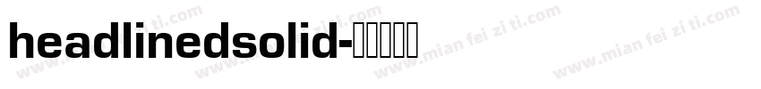 headlinedsolid字体转换