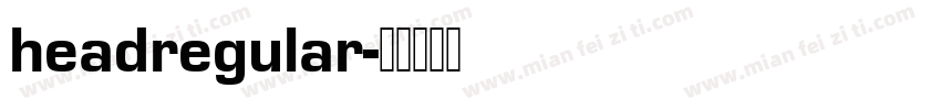 headregular字体转换