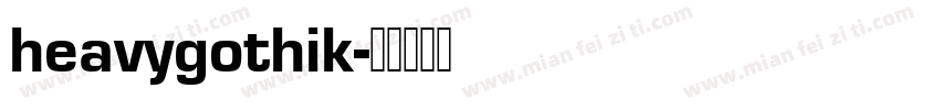 heavygothik字体转换
