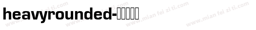 heavyrounded字体转换