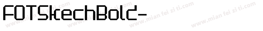 FOTSkechBold字体转换