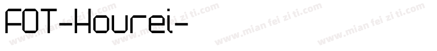 FOT-Hourei字体转换
