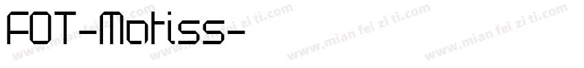 FOT-Matiss字体转换