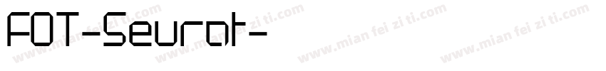 FOT-Seurat字体转换