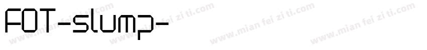 FOT-slump字体转换