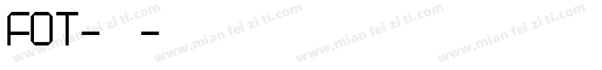 FOT-大江戸字体转换
