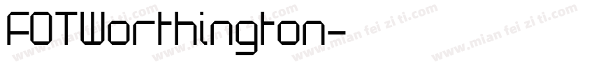 FOTWorthington字体转换