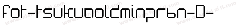 fot-tsukuaoldminpr6n-D字体转换