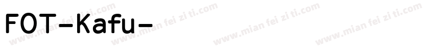 FOT-Kafu字体转换