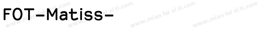FOT-Matiss字体转换