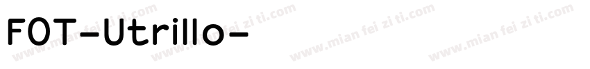 FOT-Utrillo字体转换