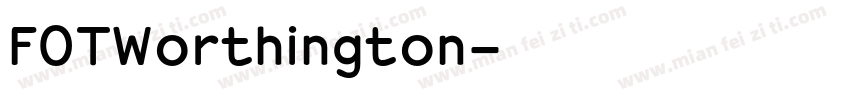 FOTWorthington字体转换