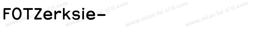 FOTZerksie字体转换