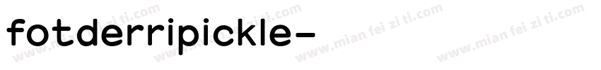 fotderripickle字体转换