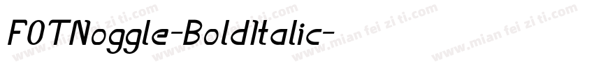 FOTNoggle-BoldItalic字体转换