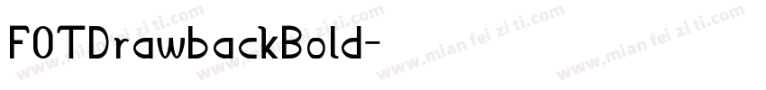 FOTDrawbackBold字体转换