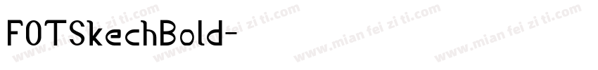 FOTSkechBold字体转换