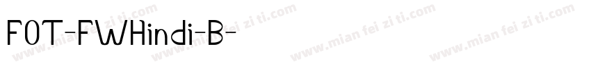 FOT-FWHindi-B字体转换