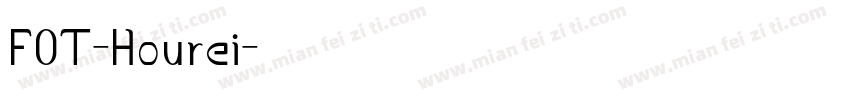 FOT-Hourei字体转换