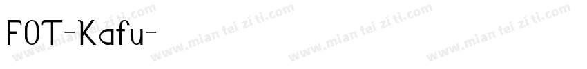 FOT-Kafu字体转换