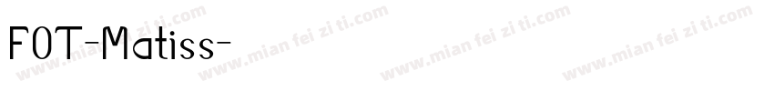 FOT-Matiss字体转换