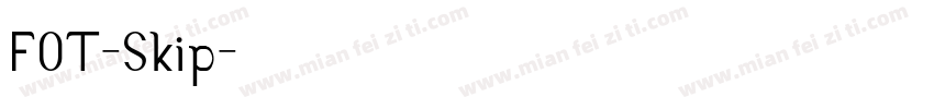 FOT-Skip字体转换