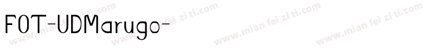 FOT-UDMarugo字体转换