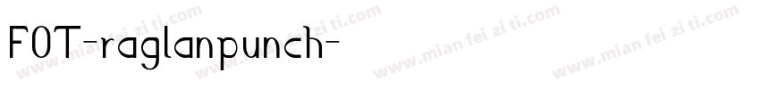 FOT-raglanpunch字体转换
